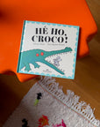 HÉ HO, CROCO !, album jeunesse Marcel & Joachim : pour découvrir les voyelles