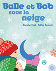 Bulle et Bob sous la neige