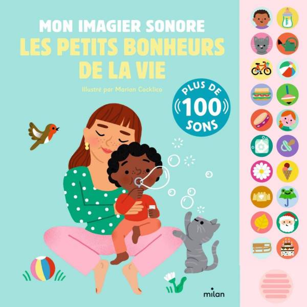 Mon imagier sonore - Les petits bonheurs de la vie – imagier sonore enfant Milan
