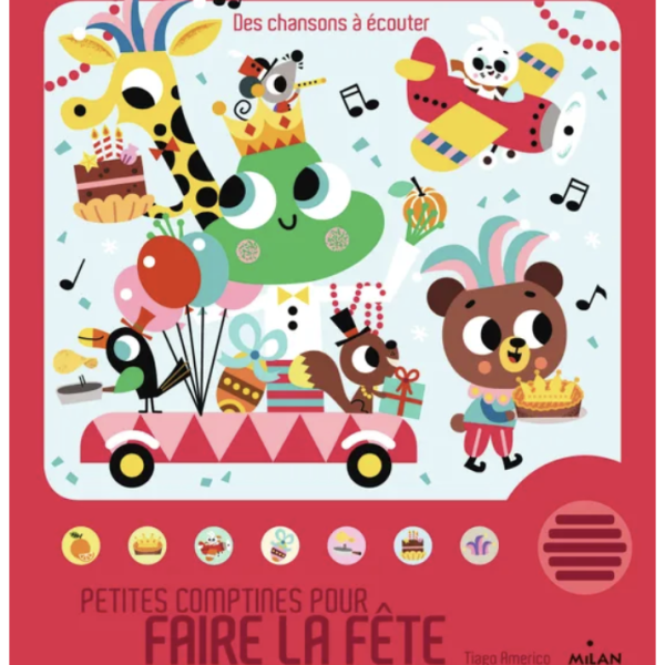 Petites comptines pour faire la fête – livre sonore bébé Milan