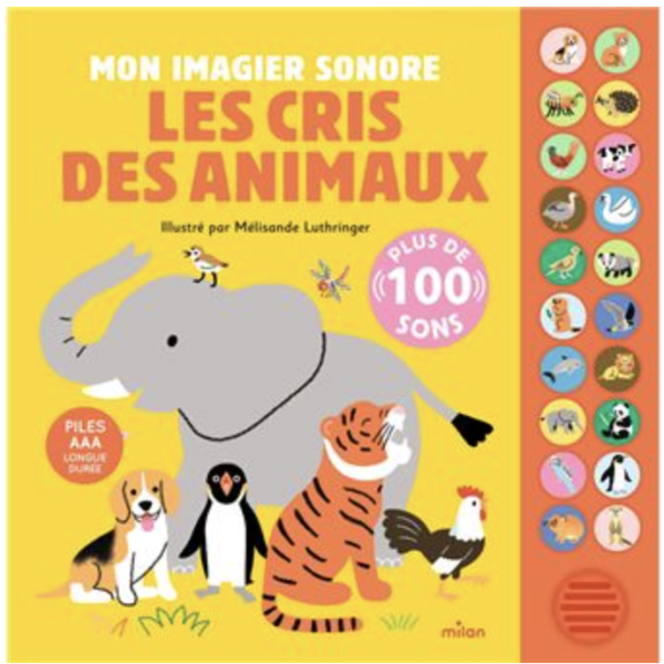 Mon imagier sonore - Les cris des animaux – imagier sonore enfant Milan