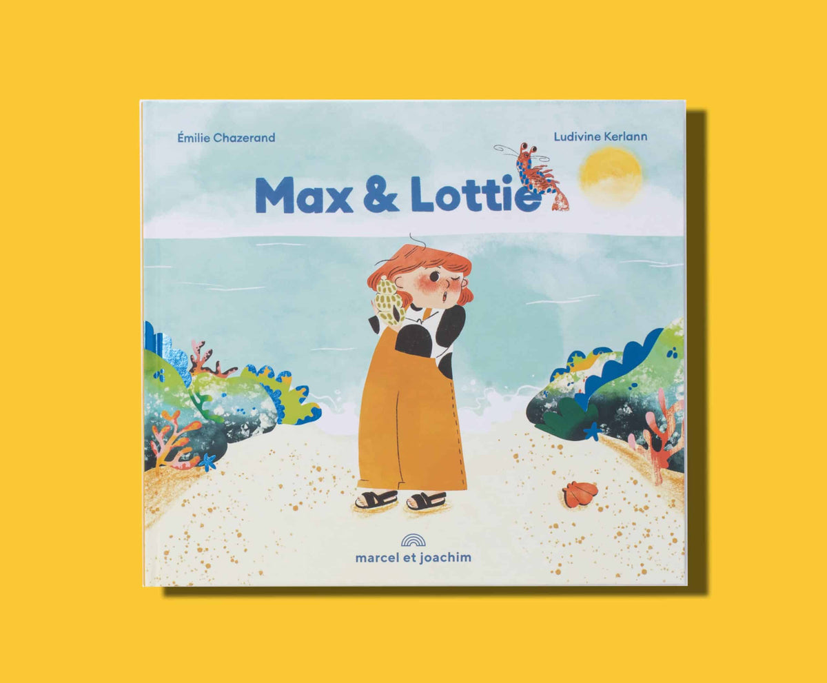 Album jeunesse Max et Lottie de Emilie Chazerand, Marcel &amp; Joachim : une histoire de bord de mer et d'amitié