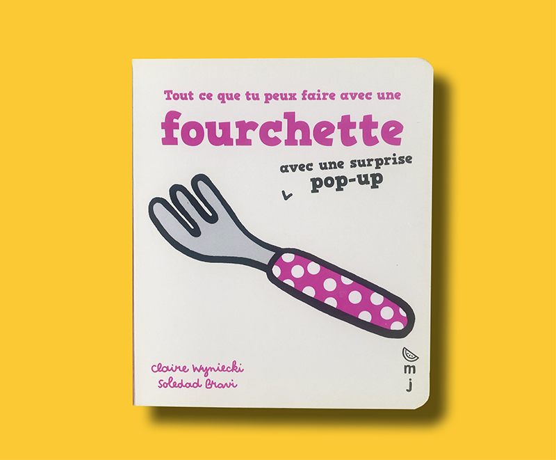 Livre cartonné à pop-up Tout ce que tu peux faire avec une fourchette, Claire Wyniecki, Marcel &amp; Joachim