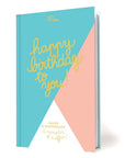 Happy Birthday To You - Cahier d’anniversaire