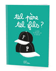 Tel Père, Tel Fils - Livre à Remplir à Deux